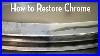 How-To-Easily-Cheaply-Clean-And-Restore-Chrome-Cars-Parts-And-Bumpers-01-or